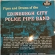 Edinburgh City Police Pipe Band - Pipes And Drums Of The Edinburgh City Police Pipe Band