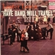 Lester Lanin And His Orchestra - Have Band, Will Travel